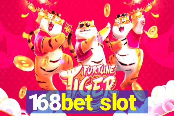 168bet slot