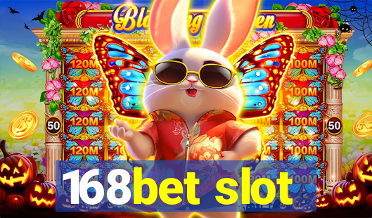 168bet slot