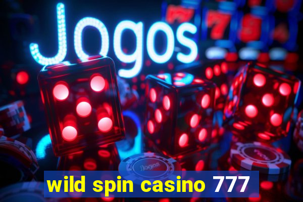 wild spin casino 777