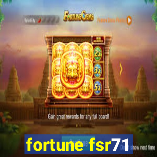 fortune fsr71