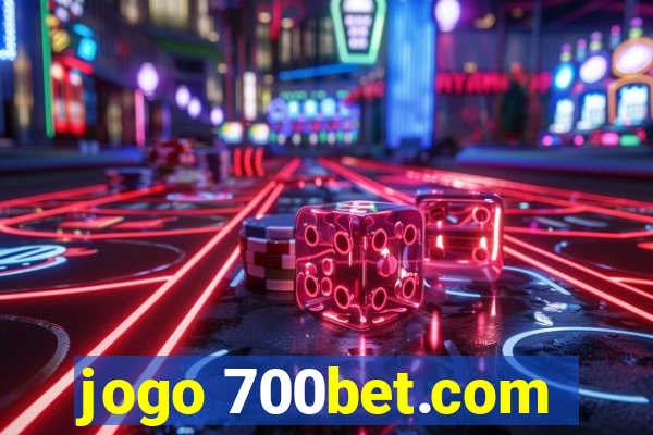 jogo 700bet.com