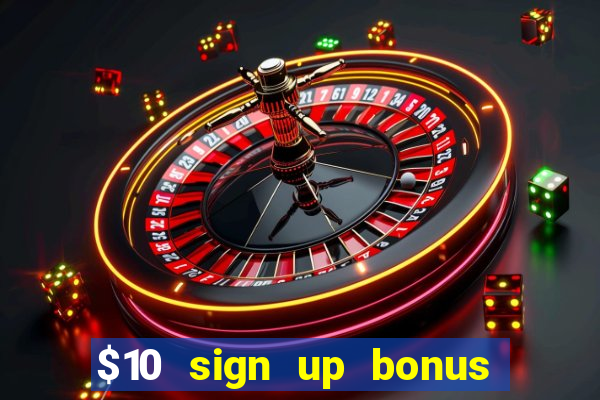 $10 sign up bonus australia casino