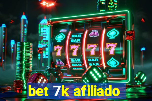 bet 7k afiliado