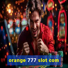 orange 777 slot com