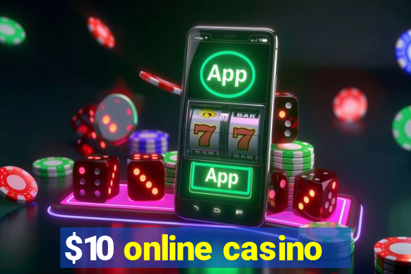 $10 online casino