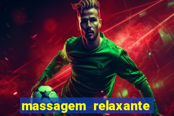 massagem relaxante em betim