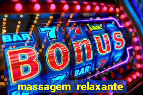 massagem relaxante em betim