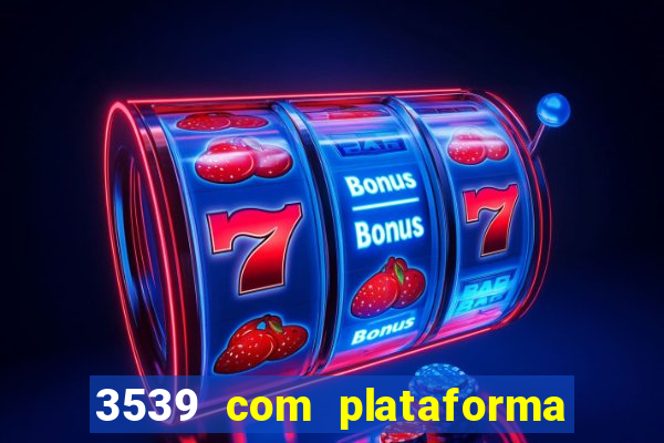 3539 com plataforma de jogos