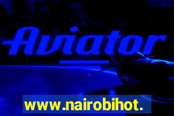 www.nairobihot.com