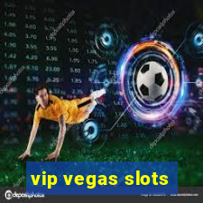 vip vegas slots