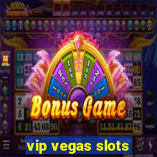 vip vegas slots