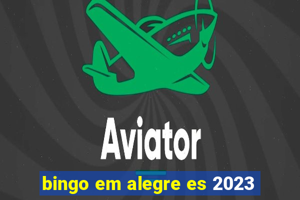 bingo em alegre es 2023