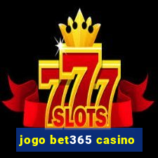 jogo bet365 casino