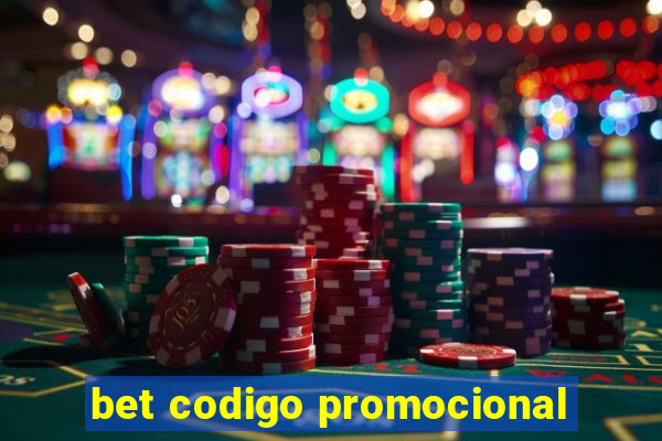 bet codigo promocional