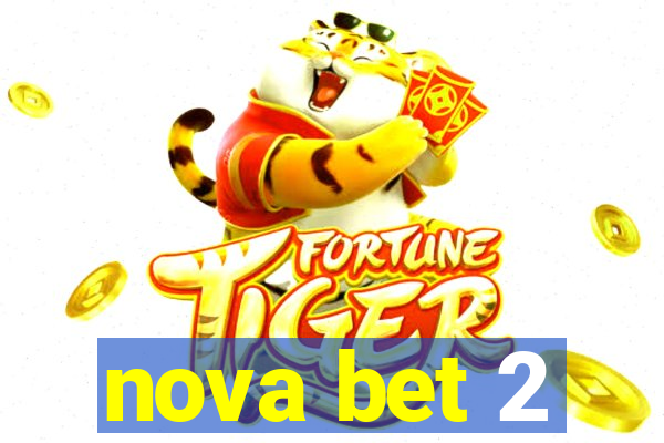 nova bet 2