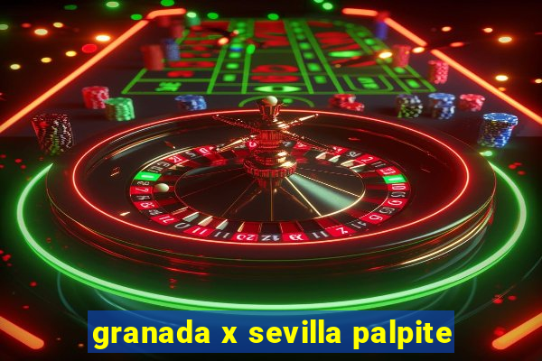 granada x sevilla palpite