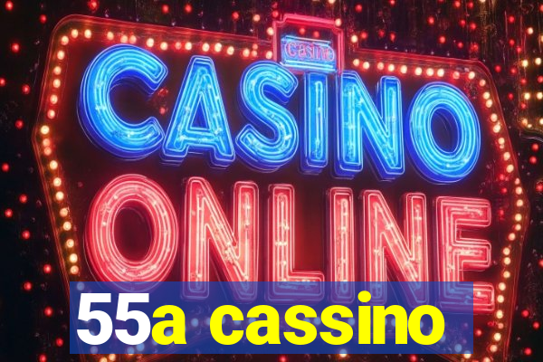 55a cassino