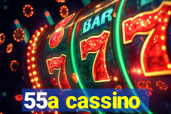 55a cassino