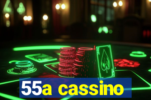 55a cassino