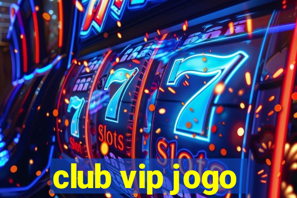 club vip jogo