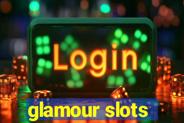 glamour slots