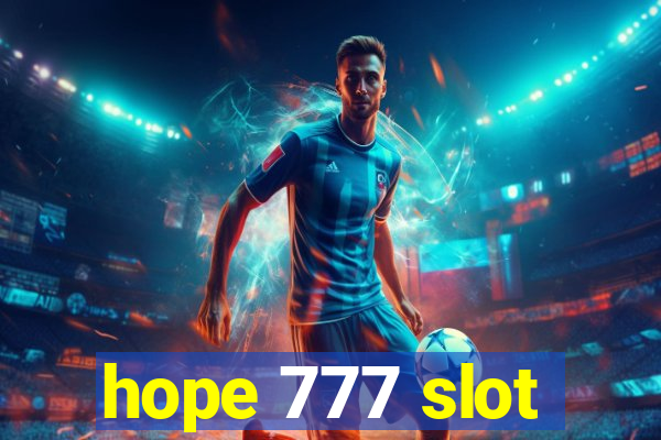 hope 777 slot