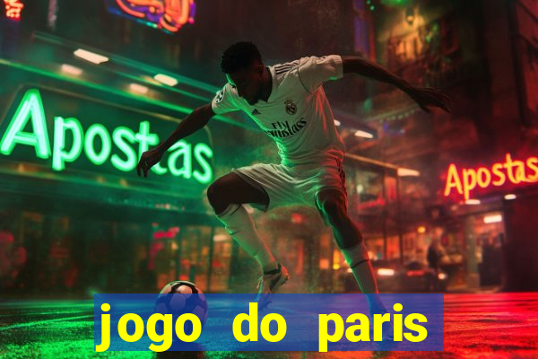 jogo do paris saint germain ao vivo