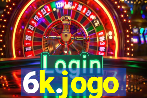 6k.jogo