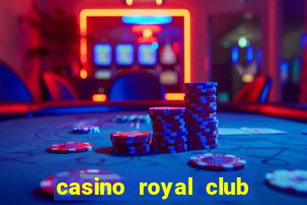 casino royal club no deposit bonus