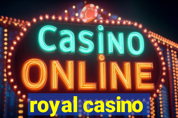 royal casino