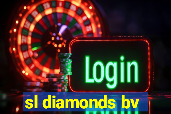 sl diamonds bv