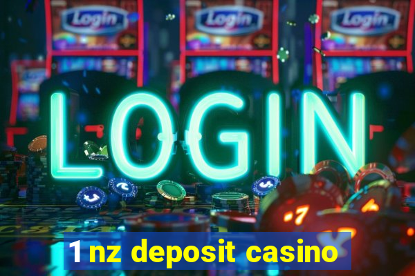 1 nz deposit casino