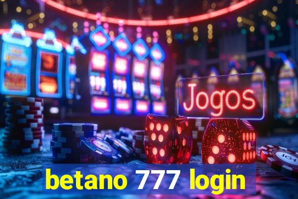 betano 777 login