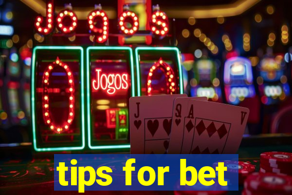 tips for bet