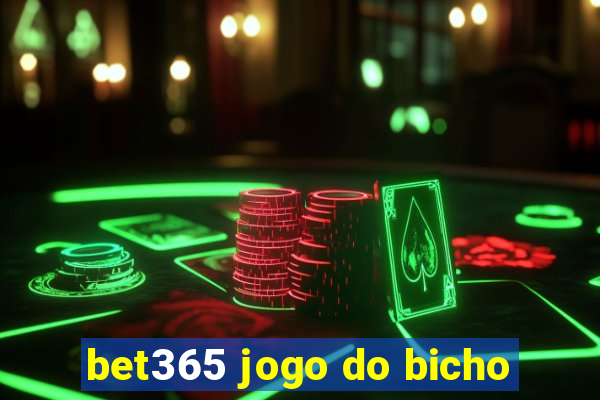 bet365 jogo do bicho