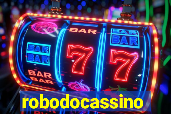 robodocassino