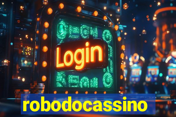 robodocassino