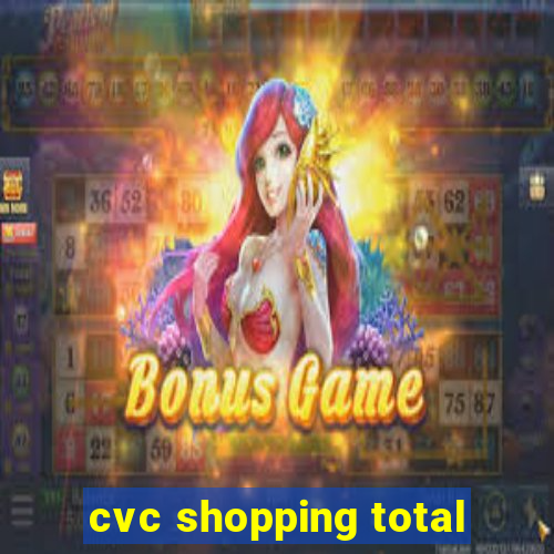 cvc shopping total