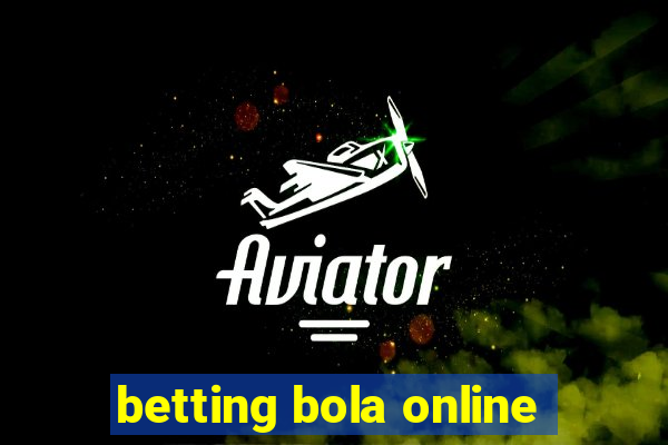 betting bola online