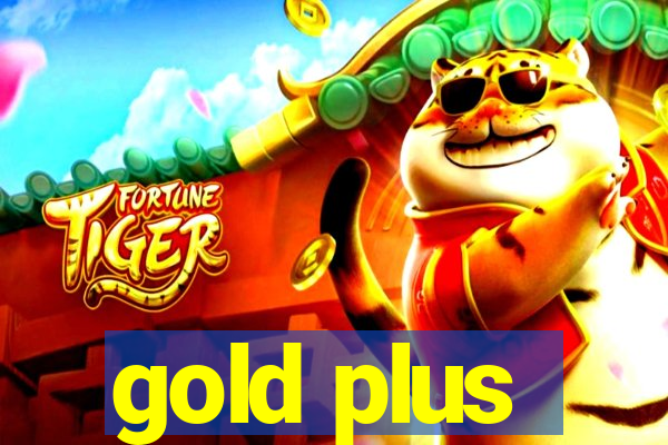 gold plus