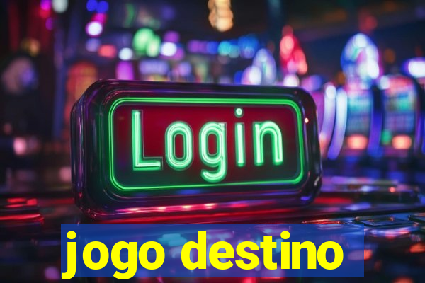 jogo destino