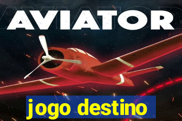 jogo destino