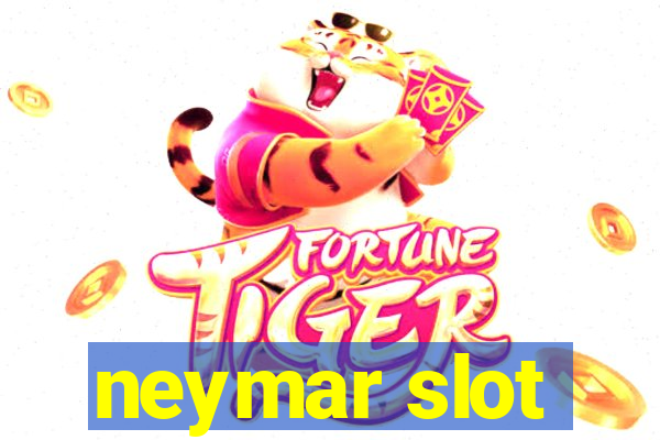 neymar slot