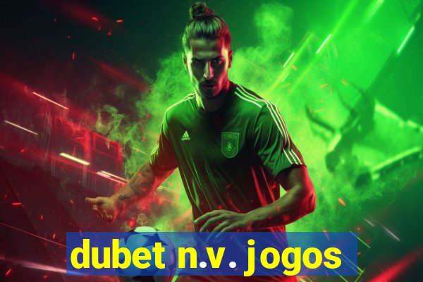 dubet n.v. jogos