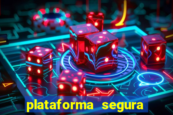 plataforma segura fortune tiger