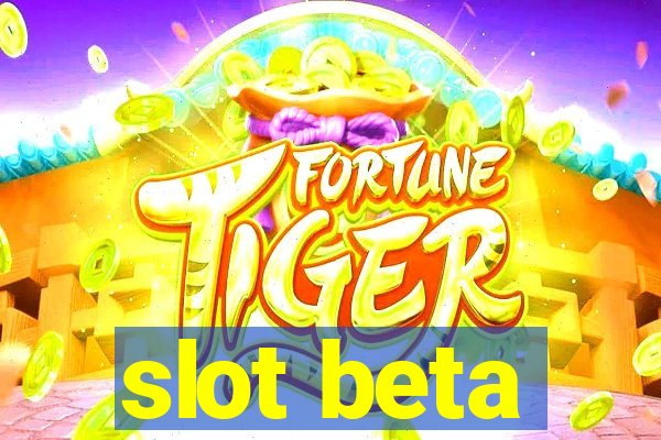 slot beta