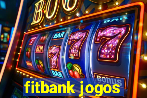 fitbank jogos