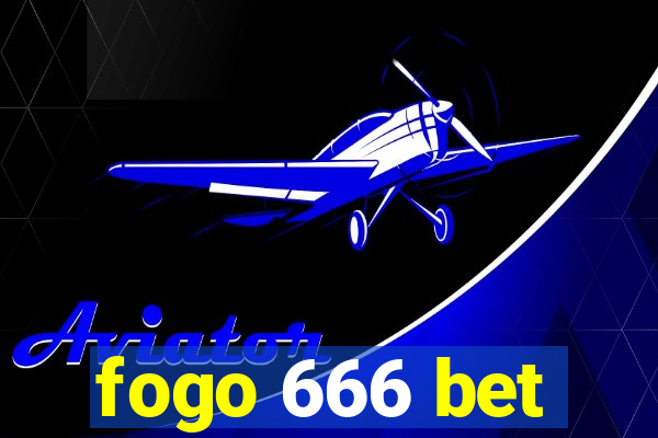 fogo 666 bet