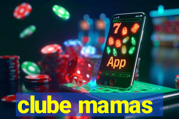 clube mamas