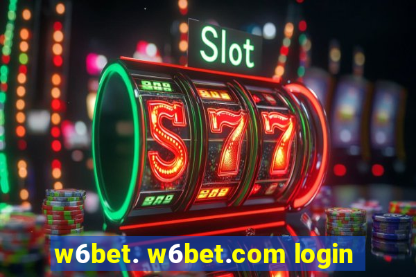 w6bet. w6bet.com login